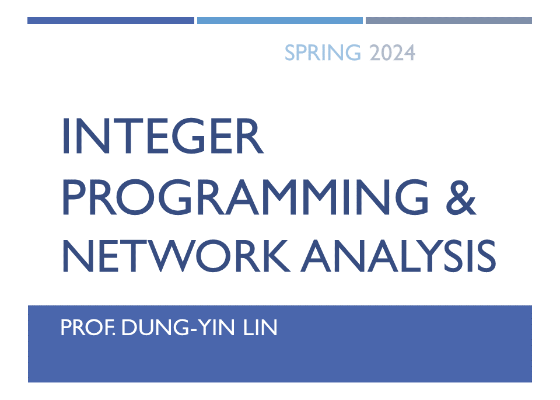 11220 整數規劃與網路分析